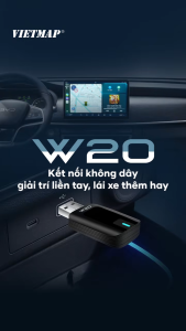 VIETMAP W20 - THIẾT BỊ CHUYỂN ĐỔI CARPLAY/ ANDROID AUTO KHÔNG DÂY TẶNG VIETMAP LIVE 1 THÁNG