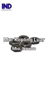 Mur Kopling Luar-CVT M10 x 1.00 Drat Halus Kunci 24 Mio Lama-Baru-J-Sporty-Soul-GT-M3-Smile-Z & Nouvo