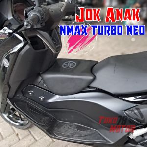 Jok boncengan anak NMAX TURBO NEO NEO S TECHMAX 2024 2025