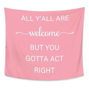 VIKAMA All Yall Are Welcome Act Right Pink Quote Wall Tapestry Funny Humor Southern Saying Minimalist Text Bedroom Living Room