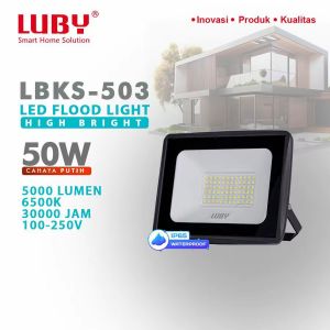 LUBY LAMPU SOROT LED 50W 50Watt 100W 30W 10W 20W 150W 200W 300W LBKS-503 CAHAYA PUTIH FLOODLIGHT 50 Watt 30 Watt 10 Watt 20 Watt 100 Watt 150 Watt 200 Watt 300 Watt KUALITAS TERBAIK