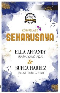 Kompilasi Seharusnya - Ella Affandy & Sufea Hareez (NEW OLD STOCK)