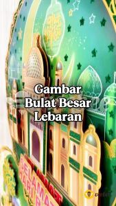Hiasan Dekorasi Bulat Besar untuk Idul Fitri