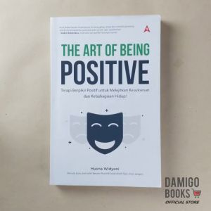 BUKU MOTIVASI - The Art Of Being Positive
