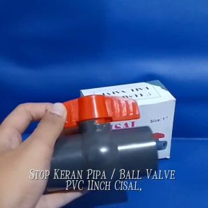 Stop Keran Pipa / Ball Valve PVC 1\" CISAL | BALLVALVE STOPKRAN PER PCS