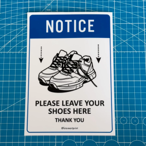 Notice Please Leave Your Shoes Here Thank You. Sign Label Notice Signage. Laminated Waterproof Scratch Resistant. Suitable for Indoor and Outdoor.