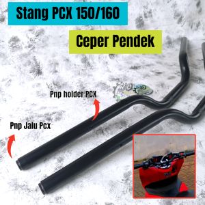 Stang Thailand Honda Pcx 150 160 Ceper pendek