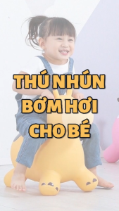 [Đồ chơi giáo dục][Kèm bơm] Thú Nhún Bơm Hơi An Toàn Cho Bé Nhiều Màu