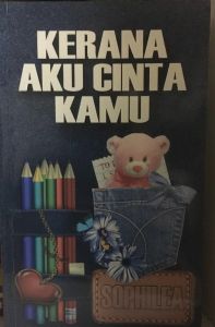 Kerana Aku Cinta Kamu - Sophilea (NEW OLD STOCK)