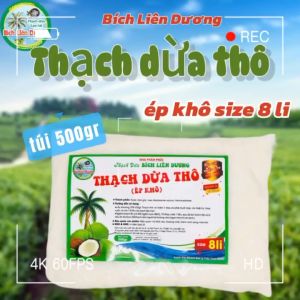 COMBO 10KG THẠCH DỪA THÔ ÉP KHÔ SIZE 8LI TẶNG KÈM HƯƠNG_LOẠI TÚI 500GR