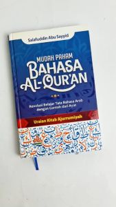 Buku Belajar Bahasa Arab Cara Mudah Paham Bahasa Alquran Original Pustaka Al Kautsar