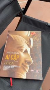 (Bìa cứng in màu toàn bộ) ANCIENT EGYPT – AI CẬP CỔ ĐẠI -  Achaubooks – NXB Lao Động