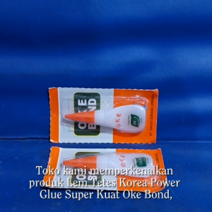 Lem Tetes Korea Power Glue Super Kuat OKE BOND 1LUSIN
