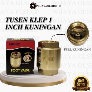 Tusen Klep 1inch Kuningan/Voot Klep 1" AKENO