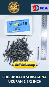 SKRUP KAYU 21/2" X 10 (+) PLUS PANJANG 625 CM / (HARGA 1 KOTAK - TIDAK DIECER) TERMURAH