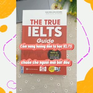 Sách The True Ielts Guide - Cẩm nang hướng dẫn tự học IELTS chuẩn cho người mới bắt đầu - Tặng tài khoản học tập- Sách MCBOOKS