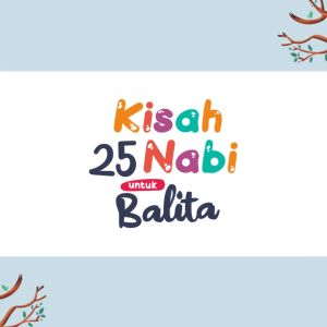 Kisah 25 Nabi & Buku Mukjizat Rasul untuk Anak
