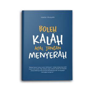 Buku Motivasi islam Islami Boleh Kalah Asal jangan menyerah Untuk Muslim Dan Muslimah