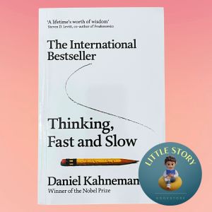 Thinking Fast and Slow by Daniel Kahneman