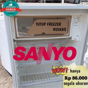 TUTUP FREEZER KULKAS SANYO AKRILIK CUSTOM TERMURAH