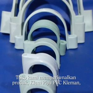 Klem Pipa PVC Kleman: Aksesoris Pipa PVC Terbaik
