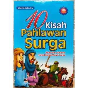 Buku 10 Kisah Pahlawan Surga. Kisah Para Sahabat