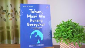 Buku Novel Religi - Tuhan Maaf Aku Kurang Bersyukur / CV SOLUSI DISTRIBUSI - CS
