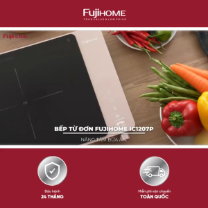 Bếp từ đơn mặt kính chịu nhiệt cao Fujihome IC1207P 9 mức công suất điều chỉnh cảm ứng và núm vặn nhiệt độ 60–240°C