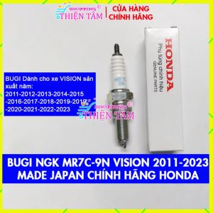 Bugi (NGK) MR7C-9N Xe Máy Vision 2011-2012-2013-2014-2015 -2016-2017-2018-2019-2019 -2020-2021-2022-2023-2024-2025 Chính Hãng Honda Made in Japan