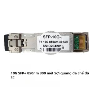 Mô-đun Quang Sợi Kép 10G SFP+ LC Đa Chế Độ 850nm 300m Duplex Tương Thích Với Cisco TP-link D-Link Linksys H3C Huawei - Thiết Bị Quang Sợi