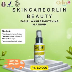 FACIAL WASH BRIGHTENING ORLIN BEUATY SABUN CUCU MUKA WHITENING