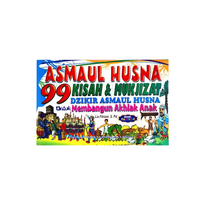 Buku Anak 99 Asmaul Husna Kisah & Mukjizat Dzikir Asmaul Husna Untuk ...