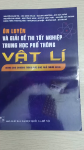 Sách - ôn luyện và giải đề thi tốt nghiệp trung học phổ thông môn vật lí( theo CTGDPT mới)