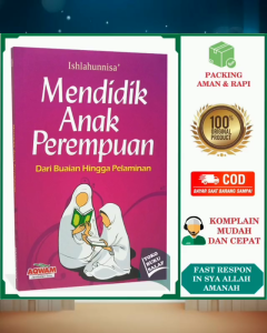 Mendidik Anak Perempuan ORIGINAL Dari Buaian Hingga Pelaminan Karya Ishlahunnisa Cara Nabi Mendidik Anak Wanita Muslimah Penerbit Aqwam