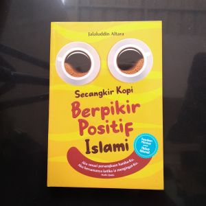 Buku Secangkir Kopi Berpikir Positif Islami