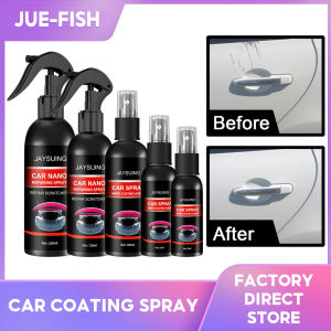 Jaysuing สเปรย์บำรุงผิวซ่อมรถยนต์นาโนซ่อมรอยขีดข่วนเคลือบผิวทำความสะอาดรถมันวาวเคลือบเซรามิกสำหรับรถยนต์รถยนต์เคลือบนาโนโคเอทินนาโนไฮโดรโฟบิกชั้นเคลือบขัดสีเคลือบนาโนขัดเงารถเอเจนต์