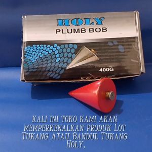 Lot Tukang / Bandul Tukang / Plumb Bob HOLY