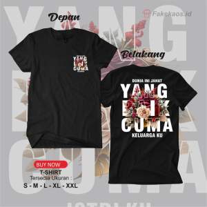 KAOS DUNIA INI JAHAT YANG BAIK CUMA . Istriku suamiku ibuku ayahku keluargaku catton combed 24s