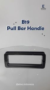 Etivo B19 Pull Bar Handle Black | Tarikan Laci Hitam | Gagang Pintu Lemari