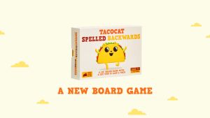 Authentic Tacocat Spelled Backwards Board Game