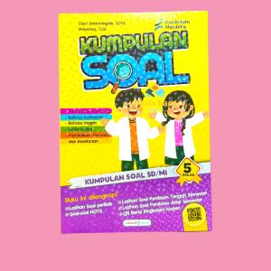 Kumpulan Soal SD/MI Kurikulum Merdeka Kelas 1 2 3 4 5 6 Lengkap Kunci Jawaban -Lingkar Media