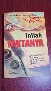 BUKU Inilah Faktanya Meluruskan Sejarah Umat Islam Sejak Wafat Nabi Hingga Terbunuhnya Al-Husain