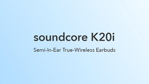 Anker A3994 Soundcore K20i Wireless Semi-in-Ear Earbuds With 36H Playtime Fast Charge Clear Sound Comfortable Fit