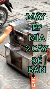 Xả kho máy ép mía 2 cây để bàn tại Hà Nội