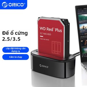 Orico | Đế Cắm ổ Cứng Ngoại Vi SATA cho Ổ Cứng 3.5 và 2.5 Inch