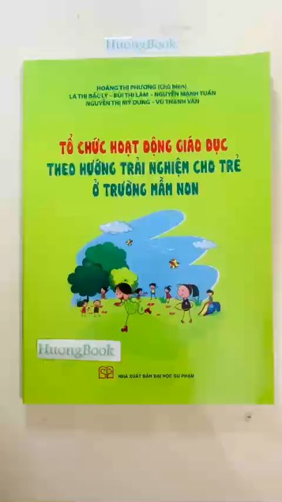 Sách - Tổ chức hoạt động giáo dục theo hướng trải nghiệm cho trẻ ở ...