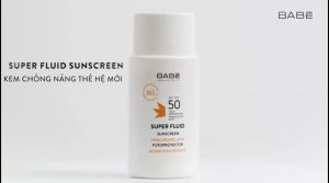 [50mL] KEM CHỐNG NẮNG BABE SUPER FLUID SUNSCREEN SPF 50