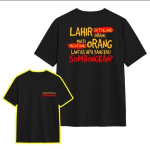 KAOS DISTRO LAHIR DITOLONG ORANG MATI DIGOTONG ORANG - Lapakkaos.id