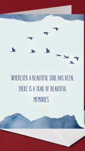Sympathy Card - Wherever a Beautiful Soul Has Been There Is a Trail of Beautiful Memories | A6 Empathy Greeting Card