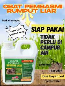 [herbisida] obat pembasmi gulma dan rumput liar 1liter siap pakai